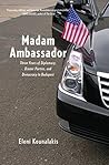 Madam Ambassador:...