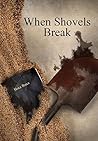 When Shovels Break