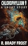 Chlorophyllium 9 by R. Brady Frost