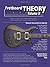 Fretboard Theory Volume II -- More Guitar Scales, Chords, Progressions, Modes, and More (Fretboard Theory)