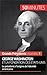George Washington et la fondation des États-Unis: Le président à l’origine de l’identité américaine (Grands Présidents t. 1) (French Edition)