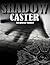 Shadow Caster
