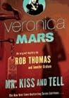 Mr. Kiss and Tell by Rob Thomas