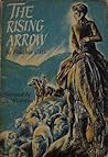The Rising Arrow by Hughie Call