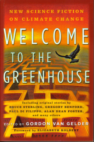 Welcome to the Greenhouse: New Science Fiction on Climate Change