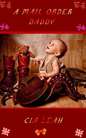 A MAIL ORDER DADDY (Kindle Edition)