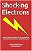 Shocking Electrons: What a Second Grader Finds Interesting about Electrons, Atoms, and Molecules