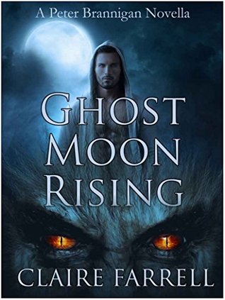 Ghost Moon Rising: A Peter Brannigan Novella (Ava Delaney)