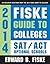 Fiske Guide to Colleges: SA...