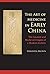 The Art of Medicine in Early China by Miranda Brown The Art of Medicine in Early China by Miranda Brown