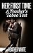 Her First Time: A Teacher's Taboo Test