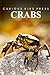 Crabs - Curious Kids Press: Kids book about animals and wildlife, Children's books 4-6