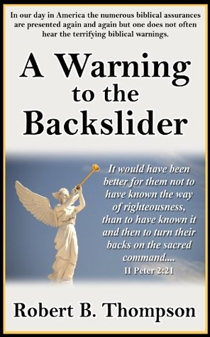A Warning to the Backslider