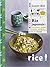 Riz japonais : riz sauté, maki, sushi, onigri...
