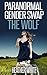 Paranormal Gender Swap: The Wolf