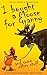 I BOUGHT A MOOSE FOR GRANNY (The Annie and Granny Books Book 1)