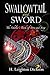 Swallowtail and Sword by H. Leighton Dickson Swallowtail and Sword by H. Leighton Dickson