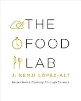 The Food Lab: Better Home Cooking Through Science