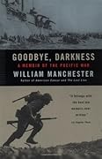 Goodbye, Darkness: A Memoir of the Pacific War