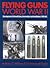 Flying Guns of World War II