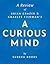 A Curious Mind by Brian Grazer and Charles Fishman | A Review: The Secret to a Bigger Life