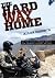 The Hard Way Home: On two wheels through some of the toughest country on Earth