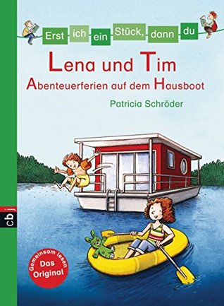 Lena und Tim - Abenteuerferien auf dem Hausboot (Erst ich ein Stück, dann du, #29)