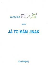 Metoda RUŠ aneb Já to mám jinak (Hardcover)
