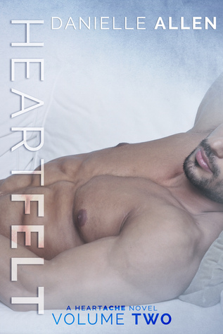 Heartfelt (Heartache, #2)