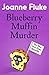 Blueberry Muffin Murder by Joanne Fluke