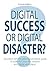 Digital success or digital ...