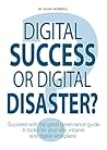 Digital success or digital disaster? by Mark R. Morrell