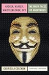 Book cover for Hacker, Hoaxer, Whistleblower, Spy: The Many Faces of Anonymous