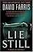 Lie Still: A Novel of Suspense