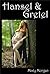 Hansel & Gretel (An Erotic Fairy Tale #1)