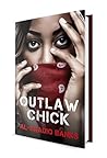 Outlaw Chick
