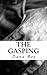 The Gasping A Novel Mystery Suspense, Romance Fiction: A quest to regain millions stolen, uncovers a plot that steals billions.