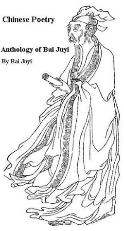 Chinese Poetry, Anthology of Bai Juyi (Kindle Edition)
