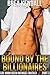 Bound by the Billionaires Part 3