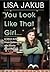You Look Like That Girl: A ...