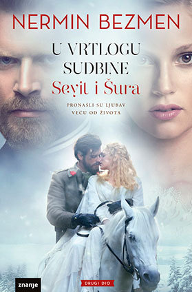 U vrtlogu sudbine: Seyit i Šura (Drugi dio)