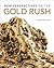 New Perspectives on the Gold Rush by Kathryn Bridge