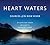 Heart Waters: Sources of th...