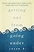Getting Out from Going Under by Susan B.