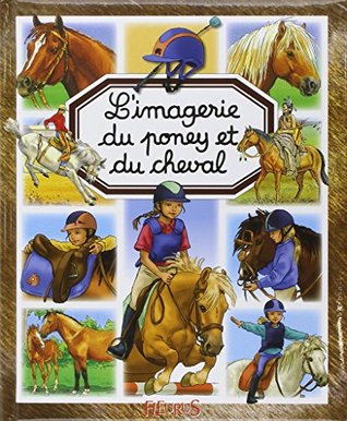 L'imagerie du poney et du cheval (Hardcover)