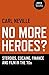 No More Heroes?: Steroids, ...