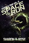 Space to Run (Space and Time #3)