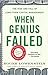 When Genius Failed: The Rise and Fall of Long-Term Capital Management