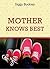 Mother Knows Best: Women's Choices