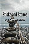 Book cover for Sticks and Stones: A Father's Journey Into Autism